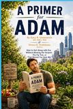 A Primer For Adam