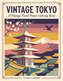 Vintage Tokyo Vintage Travel Poster Coloring Book
