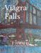 Viagra Falls: a play by Axel Osterberg Gentley
