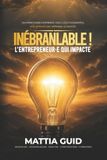 INÉBRANLABLE Libri GmbH Inébranlable ! Paperback