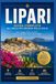 LIPARI Guida completa all’isola più grande delle Eolie.