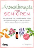 Aromatherapie Riva Verlag Aromatherapie für Senioren