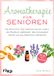 Aromatherapie Riva Verlag Aromatherapie für Senioren