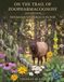 On The Trail Of Zoopharmacognosy: How Animals Self-Medicate In The Wild