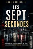 Les sept secondes