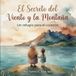 El Secreto del Viento y la Montaña