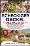 SCHECKIGER Bol Scheckiger Dackel ALS Haustier