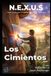 N.E.X.U.S. Los Cimientos: Volumen 2: La Arquitectura de la Libertad