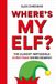 Where's Octopus Publishing Group Where's My Elf? Paperback