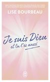Je suis Dieu et tu l'es aussi