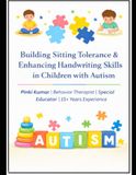 Building Sitting Tolerance & Enhancing Handwriting Skills in Children with Autism: Pinki Kumar | Behavior Therapist | Special Educator | 15+ Years Experience | Mom