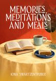 Memories, Meditations, and Meals