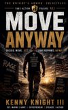 Move The Knight's Armor Principles- Move Anyway Paperback
