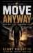 Move The Knight's Armor Principles- Move Anyway Paperback