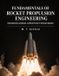 Fundamentals Libri GmbH Fundamentals of Rocket Propulsion Engineering: Thermodynamics, Combustion, and Nozzle Theory for Aerospace Engineers Paperback