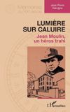 Lumière Editions L'Harmattan Mémoires Du Xxe Siècle- Lumière sur Caluire
