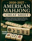 2026-2027 AMERICAN MAGJONG 2026-2027 AMERICAN MAGJONG CHEAT SHEET