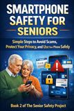 Smartphone Safety for Seniors