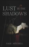 Lust Icecat Lust in the Shadows: A Sapphic Paranormal Romance Novella