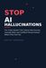 Stop AI Hallucinations: The 4-Rule System That Catches Fake Sources, Invented Stats, and Confident Wrong Answers Before They Cost You