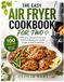 The easy air fryer cookbook for two