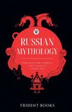 Russian Trident Books Russian Mythology