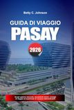GUIDA DI VIAGGIO PASAY 2026
