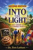 Into the Light, 2nd Edition: Half-Century as Missionaries in Brazil