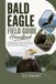 Bald Eagle Field Guide