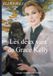 Les Deux vies de Grace Kelly: Actrice et princesse