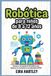 Robótica Independently Published Robótica para niños de 8 a 12 años: Inventa y crea proyectos divertidos para impulsar la creatividad y las habilidades STEM