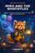 Miro Independently Published Miro and the Whatiffles: A Magical Interactive Story About Worries, Courage, and One Small Brave Step Paperback