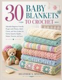 30 BABY BLANKETS TO CROCHET