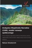 Andyjska OmniScriptum SRL Andyjska Wspólnota Narodów (CAN), model rozwoju społecznego