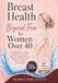 Breast Health Beyond Fear for Women Over 40: Simple Daily Routines to Support Lymphatic Flow, Ease Breast Tenderness, Understand Hormonal Changes, Avoid Overwhelm & Care for Your Body with Confidence