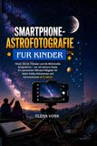 SMARTPHONE ASTROFOTOGRAFIE FUR KINDER