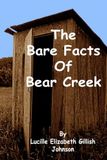The Bear Creek The Bare Facts