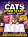 The Cute Cats Word Search For Adults & Seniors: 100 Large Print Word Find Puzzles Made For Cat Lovers to Relax, Reduce Stress & Keep Your Mind Sharp (Animal Lovers Books)