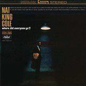 Nat King Cole Where Did Everyone Go? (HQ 2LP 45rpm)