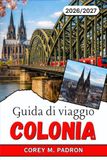 GUIDA DI VIAGGIO COLONIA 2026-2027