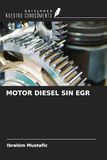 MOTOR OmniScriptum SRL MOTOR DIESEL SIN EGR