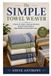 The Simple Towel Weaver