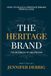The Heritage Brand: How to Build a Heritage Brand People Love