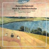 Kaminski Cpo Kaminski: Œuvres pour Orchestre À Cordes. Skou-Larsen.