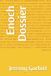 Enoch The Dossier Collection- Enoch Dossier Paperback