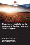 Structure Editions Notre Savoir Structure végétale de la montagne Serbal, sud du Sinaï, Égypte