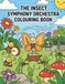 The Insect Symphony Orchestra Colouring Book