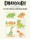 DINOSAURS: Let the coloring expedition begin!