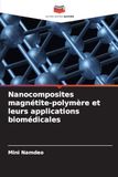 Nanocomposites magnétite-polymère et leurs applications biomédicales