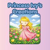 Princess Ivy's Creations